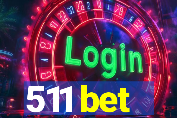 511 bet